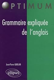 Grammaire expliquée de l'anglais