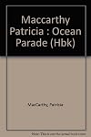 Ocean Parade by Patricia MacCarthy (1990-03-30)