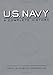 U.S. Navy, a Complete History by M. Hill Goodspeed