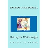Tales of the White Knight: Tirant lo Blanc