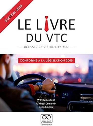 Download LE LIVRE DU VTC Édition 2018, l'essentiel pour réussir son examen. PDF