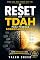 Livro O RESET DO TDAH PARA PESSOAS SOBRECARREGADAS: Como simplificar a vida e recuperar espaço mental.