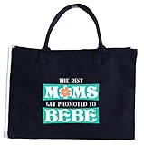 Best Moms Get Promoted To Bebe - Tote Bag