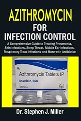 Azithromycin for Infection Control: A Comprehensive