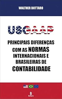 Livro USGAAP: Principais Diferenças com as Normas Internacionais e Brasileiras de Contabilidade