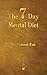 The Seven Day Mental Diet: How to Change Your Life in a Week