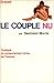 Le couple nu - Zoologie du comportement intime by