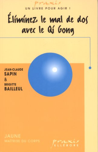 Éliminez le mal de dos avec le Qi Gong