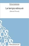 Le temps retrouvé: Analyse complète de l'oeuvre (French Edition) by Vanessa Grosjean, fichesdelecture.com