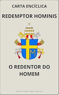 Livro Carta Encíclica Redemptor Hominis – O Redentor do Homem (Cartas dos Papas)