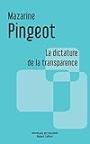 La Dictature de la transparence (NLE MYTHOLOGIES) (French Edition) by 