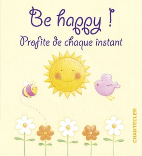 Be happy !