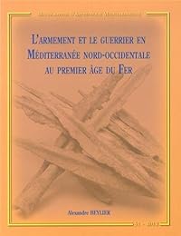 L' armement et le guerrier en Méditerranée nord-occidentale au premier âge du fer