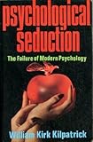 Psychology Seducation, Kirkpatrick, William K., 0966132505