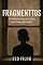 Livro Fragmentos: O silêncio entre as coisas que nunca dissemos