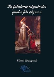 La  fabuleuse odyssée des quatre fils Aymon