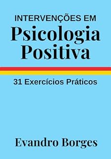 Livro Intervenções Em Psicologia Positiva