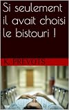 Image de Si seulement il avait choisi le bistouri ! (French Edition)