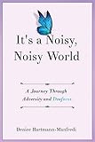 It's A Noisy, Noisy World by 
