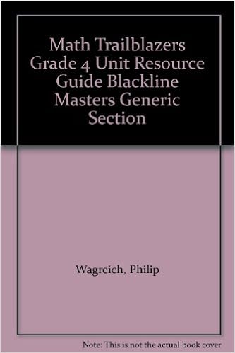Math Trailblazers Grade 4 Unit Resource Guide Blackline Masters Generic Section Wagreich Philip 9780787286125 Amazon Com Books