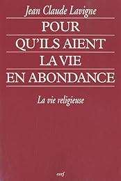" Pour qu'ils aient la vie en abondance"