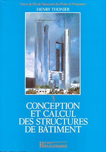 Conception et calcul des structures de bâtiment : Tome 3 by THONIER