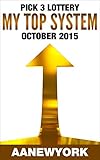Pick 3 Lottery My Top System (Oct 2015)