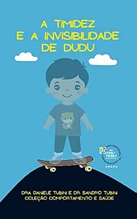 Livro A TIMIDEZ E A INVISIBILIDADE DE DUDU (Coleção Comportamento e Saúde)