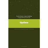 Uptime A Complete Guide - 2021 Edition