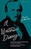 A Writer's Diary by Fyodor Dostoevsky, Gary Saul Morson