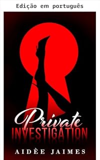 Livro Investigação privada (A investigação privada Livro 1)