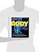 The Body, Revised Edition: A Complete User's Guide