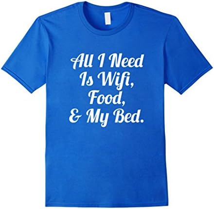 Mens All I Need Is Wifi Food &amp; My Bed TShirt Teen Boys &amp; Girls Medium Royal Blue