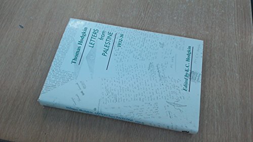 Letters from Palestine, 1932-36 by Thomas Lionel Hodgkin, E. C. Hodgkin