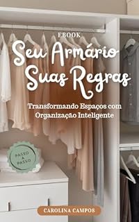 Livro Seu Armário Suas Regras - Transformando espaços com organização inteligente