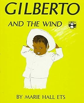 [Gilberto and the Wind] (By: Marie Hall Ets) [published: January, 1978]