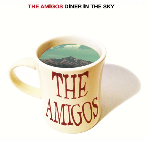 The Amigos - Diner In The Sky - Zortam Music
