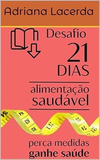 Livro Desafio 21 DIAS: alimentação saudável