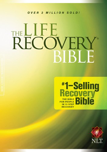 The Life Recovery Bible NLT, by Stephen Arterburn, David Stoop The Life Recovery Bible NLT, by Stephen Arterburn, David Stoop