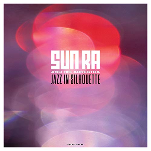 Album Art for Jazz In Silhouette (180gm Vinyl) by Sun Ra