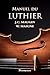 Manuel du Luthier (DCP.MET.&CORPOR) (French Edition) by 