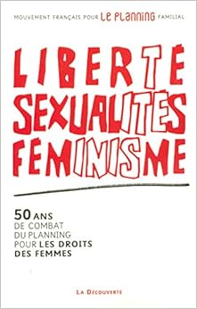 Liberté, sexualités, féminisme