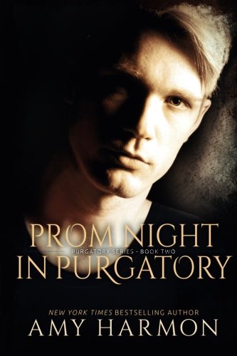 Prom Night in Purgatory: Purgatory Series - Book Two (Volume 2)