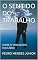 Livro O SENTIDO DO TRABALHO: SOBRE O VERDADEIRO EQUILÍBRIO