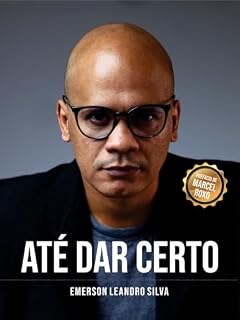 Livro Até Dar Certo: Como criar sua marca pessoal e sair do anonimato profissional
