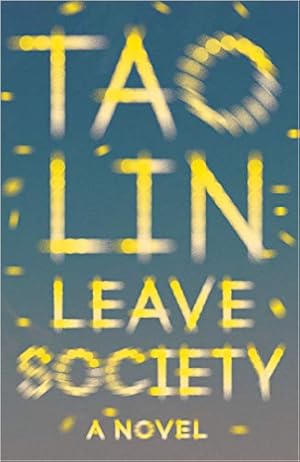 Leave Society by Tao Lin
