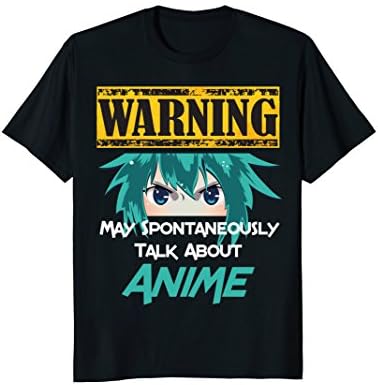 Warning May Spontaneously Talk About Anime T Shirt
