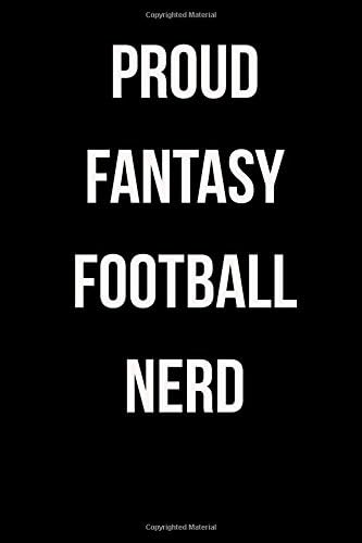 Proud Fantasy Football Nerd: Blank Lined Journal Paperback – 28 Aug 2017