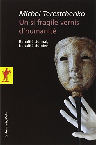 Un  si fragile vernis d'humanité