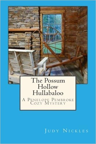 The Possum Hollow Hullabaloo The Penelope Pembroke Cozy Mystery